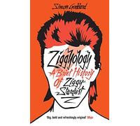 Ziggyology: A Brief History of Ziggy Stardust