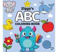 Ziggy's ABC Coloring Book: Learn the Alphabet A-Z with Ziggy | Big, Easy-to-Color Pictures | 8.5x8.5 inches, 78 pages | Perfect Gift for Toddlers, Letter Learning and Preschool Activity