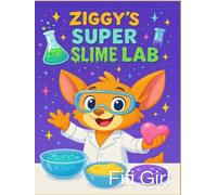 Ziggy's Super Slime Lab
