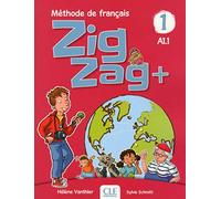 Zigzag+ 1: Niveau A1.1 - Livre de l'élève + CD: Livre de l'eleve A1.1
