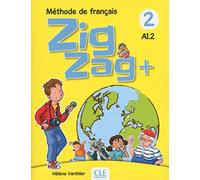 Zigzag+ 2: Livre de l'élève - A1.2 + CD