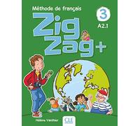 Zigzag+ 3: Livre de l'élève - A2 + CD: Livre de l'eleve 3 + CD audio