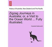 Zigzag Journeys in Australia; or, a Visit to th. Butterworth<|