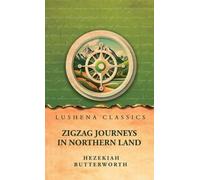 Zigzag Journeys in Northern Land