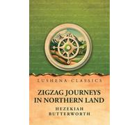 Zigzag Journeys in Northern Land