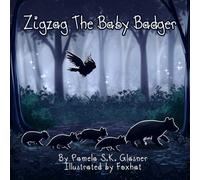 Zigzag the Baby Badger Discovers the Dark