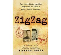 ZigZag: The Incredible Wartime Exploits of Double Agent Eddie Chapman