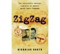 Zigzag: The Incredible Wartime Exploits of Double Agent Eddie Chapman