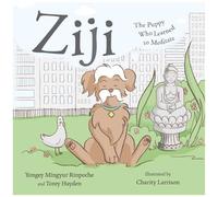 Ziji: The Puppy Who Learned to Meditate