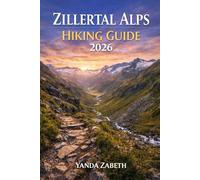 ZILLERTAL ALPS HIKING GUIDE 2026