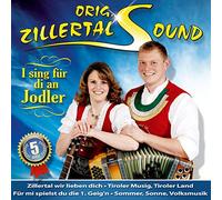 Zillertal Sound,Orig. - I Sing Für di An Jodler