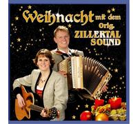 Zillertal Sound,Orig. - Weihnacht mit dem Orig. Zillertal Sound