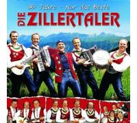 Zillertaler - 35 Jahre - Nur Das Beste
