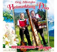 Zillertaler Heimatklang Duo,Orig. - Abendstimmung in Den Bergen