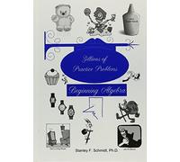 Zillions of Practice Problems for Beginning Algebra