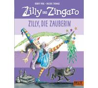 Zilly, die Zauberin: Vierfarbiges Bilderbuch