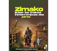 Zimako: Briser les chaines ininterompues des Peres