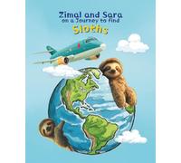 Zimal and Sara on a Journey to find Sloths