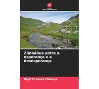 Zimbábue entre a esperança e a desesperança