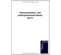 Zimmerermeister - Das prufungsrelevante Wissen, GmbH, 9783864715822 New<-