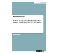 Zimmermann - A short introduction The Tamil Siddhas and the Siddha me - E555z