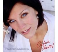 Zimmermann, Anna-Maria - Einfach Anna!