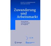 Zimmermann - Zuwanderung und Arbeitsmarkt Deutschland und Dnemark i - P555z