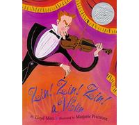 Zin! Zin! Zin! a Violin (Caldecott Honor Book)