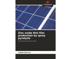 Zinc oxide thin film production by spray pyrolysis: Perfecting the deposit system