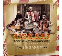 Zingaros - Cirkari: Gypsy Music From Eastern Europe