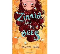 Zinnia and the Bees