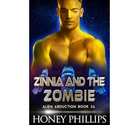 Zinnia and the Zombie: A SciFi Alien Romance (Alien Abduction)