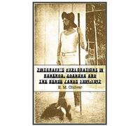 Zintgraff's Explorations in Bamenda, Adamawa and the Benue Lands 1889-1892