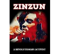 Zinzun: A Revolutionary Activist