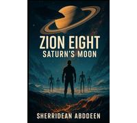 Zion 8: The Saturn Moon