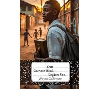 Zion: Garrison Blood , Kingdom Fire.