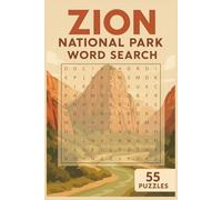Zion National Park Word Search Puzzle Book: Word Searches with Easy to Read Print about Zion National Park, Hiking, Camping and More | 6x9 Inches, 110 ... … Gift for Vacations, Holidays and Free Times