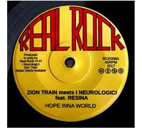 ZION TRAIN MEETS I N - Hope Inna World Feat. Resina / Dub Inna World - K600z