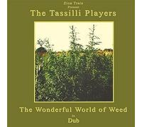 Zion Train Presents Tassilli P - Wonderful World Of Weed In Dub [VINYL]