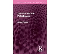 Zionism and the Palestinians (Routledge Revivals)