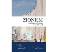 Zionism and the Quest for Justice in the Holy Land