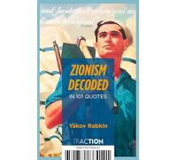Zionism Decoded in 101 Quotes