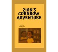 Zion's Cornrow Adventures (Books for The Culture - African American Culture)