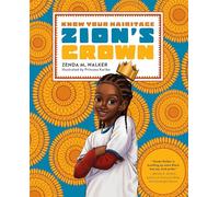Zion's Crown: A Know Your Hairitage Book: 2