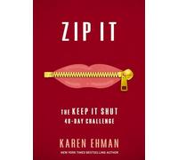 Zip It: The Keep It Shut 40-Day Challenge
