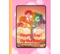Zippity Zap! Up the Gap!: A Bouncy Alphabet Adventure for Early Learners