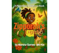 Zipporah's Light: A Rastafarian Children’s Book (Stories of Faith for Children's Series)