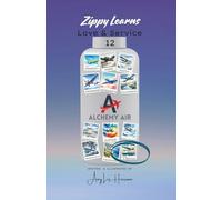 Zippy Learns Love & Service: Alchemy Air Book 12