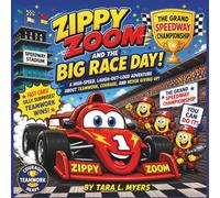 Zippy Zoom and the Big Race Day!: An Action-Packed Race Day Adventure About Teamwork, Determination, and Big Dreams! | kids race car book | Cars| Perfect for ages 3-8| Size 8.5 x 8.5
