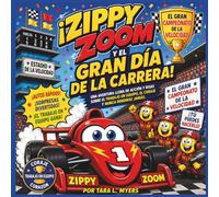 ¡Zippy Zoom y el gran día de la carrera!: ¡Una aventura llena de acción en un día de carreras sobre el trabajo en equipo, la determinación y los ... 8.5 x 8.5 (Children's Storybooks- SPANISH)